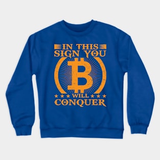 Bitcoin Conqueror Crewneck Sweatshirt